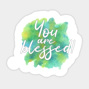 "You are blessed" on green watercolor splash Sticker